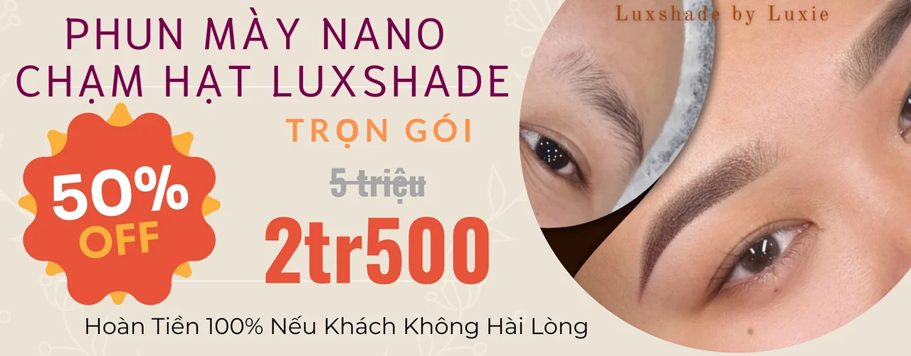 Phun mày Nano chạm hạt Luxshade