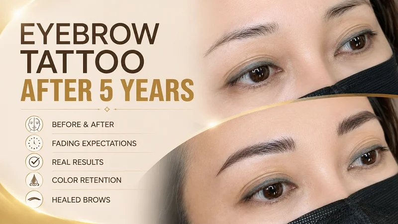 How Does an Eyebrow Tattoo Change Over 5 Years? How Does an Eyebrow Tattoo Change Over 5 Years?